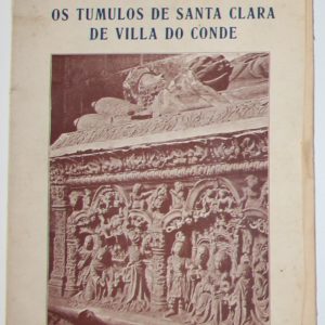 Os Túmulos de Santa Clara de Villa do Conde - livro