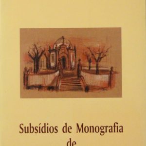 Subsídios de Monografia de São Salvador de Árvore