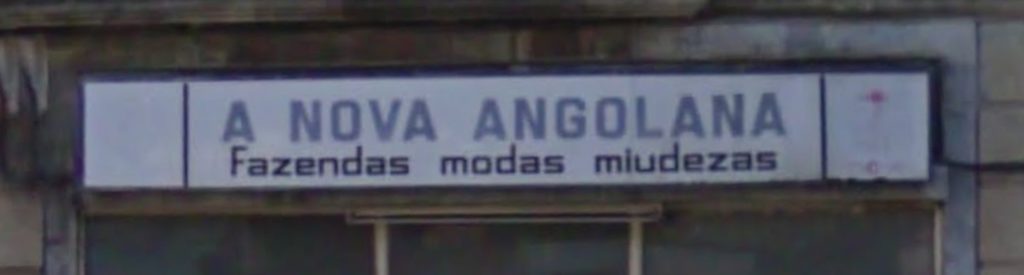 Letreiro "A Nova Angolana" - Google Street View, Outubro de 2009